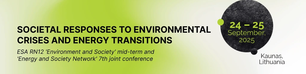 ESA RN12 'Environment and Society' mid-term and 'Energy and Society Network' 7th joint conference