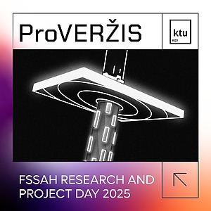 Poster featuring a stylized beam of light or technological device, with the title "PROveržis" at the top and the KTU logo on the side. At the bottom, the text reads “FSSAH Research and Project Day 2025.”